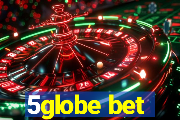 5globe bet